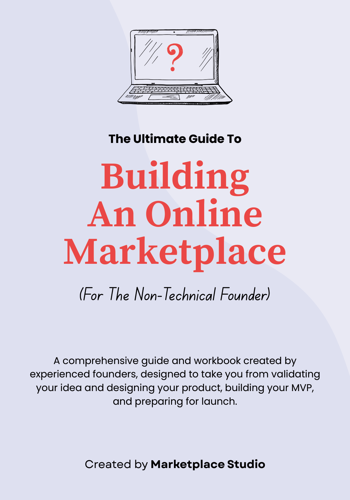 Cover of The Ultimate Guide To Building An Online Marketplace (For The Non-Technical Founder), created by Marketplace Studio